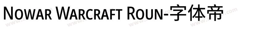 Nowar Warcraft Roun字体转换